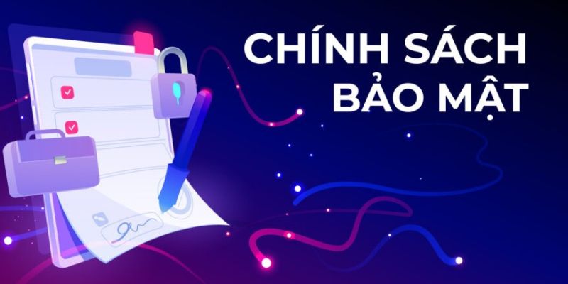 Chính sách điều chỉnh mọi hoạt động có liên quan đến vấn đề thông tin